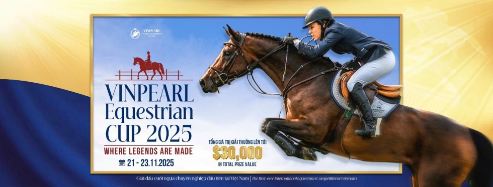 Giới thiệu Vinpearl Equestrian Cup 2025 – Sân chơi mã thuật quốc tế đầu tiên tại Việt Nam